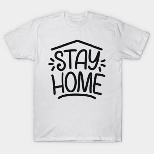 Stay Home | Social Distancing Quarantined T-Shirt